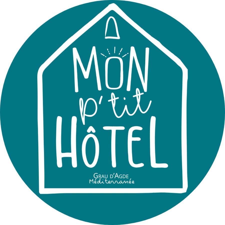Mon P'Tit Hotel Le Grau d'Agde Exterior foto